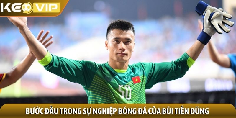 Bùi Tiến Dũng - Người hùng Thường Châu đến ngôi sao bóng đá 1 Bước đầu trong sự nghiệp bóng đá của Bùi Tiến Dũng